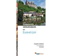 Curiosités géologiques en Eure-et-Loir - Claudine Guillemin - B.r.g.m. Eds - broché - Guide