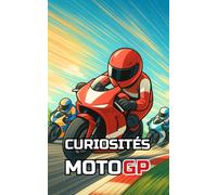 Curiosités MotoGP: Événements incroyables et surprenants