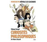 Curiosités philosophiques De Platon à Russell - Thibaut Giraud - Seuil - broché - Essai
