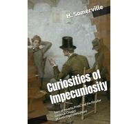 Curiosities of Impecuniosity: Tales of Poverty, Pride, and the Peculiar Genius It Creates (Kaishiv Digitized Edition)