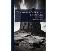 Curiosities Of Occult Literature