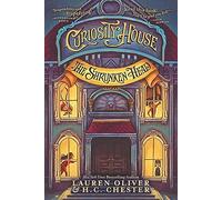Curiosity House: The Shrunken Head: An Award-Winning Mystery Adventure About Orphans Solving Murders in a Museum for Children (Ages 8-12)