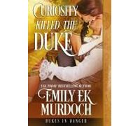 Curiosity Killed The Duke