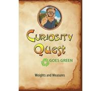 Curiosity Quest Goes Green: Weights and Measures