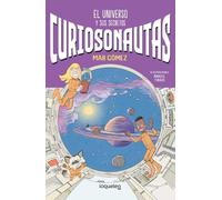 Curiosonautas. El universo y sus secretos