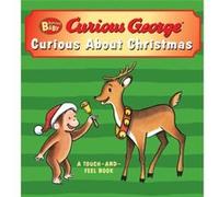 Curious Baby Curious about Christmas Curious George TouchAndFeel Board Book by H A Rey H A Rey (Auteur)