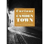 Curious Camden Town - [Livre en VO] Martin Plaut, Andrew Whitehead (Auteur)
