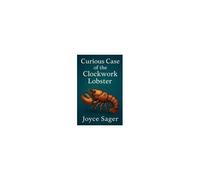Curious Case Of The Clockwork Lobster