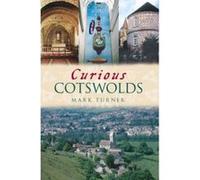 Curious Cotswolds Mark Turner Mark Turner (Auteur)