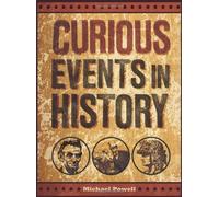 Curious Events in History by Michael Powell (2013-11-05)