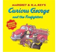 H. A. Rey & Anna Grossnickle Hines – Curious George et les pompiers (avec autocollants et audio)