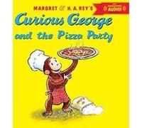 H. A. Rey – Curious George and the Pizza Party – avec audio téléchargeable – Clarion