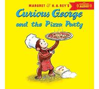 Curious George and the Pizza Party with downloadable audio