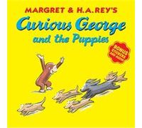 Curious George and the Puppies by Margret Rey Unknown (Auteur)