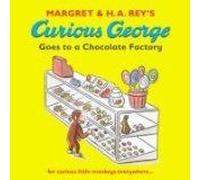 Curious George Goes To A Chocolate Factory