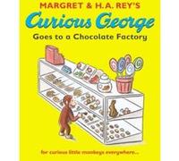 Curious George Goes to a Chocolate Factory Rey, H. A. (Auteur)