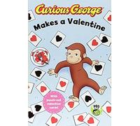 Curious George Makes A Valentine (Cgtv Reader)