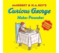Curious George Makes Pancakes with Bonus Stickers and Audio by H. A. Rey Unknown (Auteur)