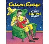Curious George My First Bedtime Stories by H. A. Rey H. A. Rey (Auteur)