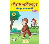 Curious George Plays Mini Golf, Curious George Early Readers H.A. Rey (Auteur)