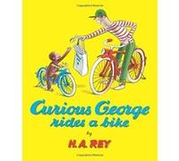 Curious George Rides a Bike H.A. Rey (Auteur)