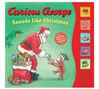 Curious George Sounds Like Christmas Sound Book by H. A. Rey Unknown (Auteur)
