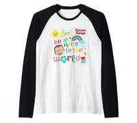 Curious George Springtime Lets Be Nice to The World Manche Raglan