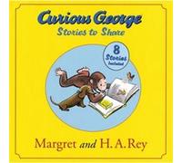 Curious George Stories to Share by Margaret Rey & H A Rey Margaret Rey H A Rey (Auteur)
