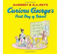 Curious George's First Day of School (Curious George) (Curious George 8x8) by Anna Grossnickle Hines (1-Aug-2005) Paperback