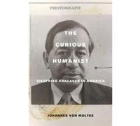 Curious Humanist The Johannes Von Moltke, (Auteur)