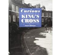 Curious King's Cross - [Version Originale] Inconnu (Auteur)