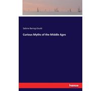 Curious Myths Of The Middle Ages
