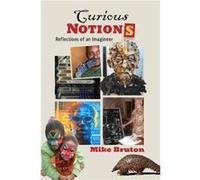 Curious Notions by M. Bruton M. Bruton (Auteur)