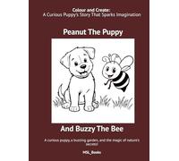 Curious Peanut the Puppy and Buzzy the Bee: Making Space for Buzzy the Bee