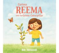 Curious Reema and The Green Caterpillar