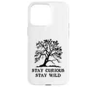 Curious Stay Inspirationa Wild Tree Silhouette Nature Lover Coque pour iPhone 15 Pro Max