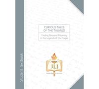 Curious Tales of the Talmud: Finding Personal Meaning in the Legends of Our Sages
