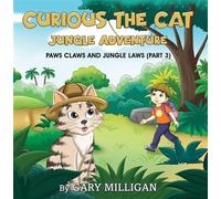 Curious the Cat Jungle Adventure (Part 3) - Gary Milligan - Maple Publishers - ebook (ePub) - Livre