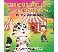 Curious the Cat: The Circus Adventure, Big Top of Surprises (Part 2)
