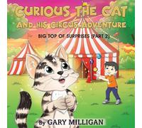 Curious the Cat: The Circus Adventure, Big Top of Surprises (Part 2)