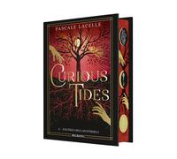 Curious Tides, T2 : D'autres cieux mystérieux (édition reliée) - Pascale Lacelle - Big Bang - relié - Roman adolescent
