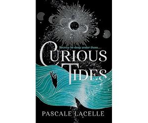 Curious Tides: your new dark academia obsession . . . (Volume 1)