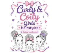 Curly & Coily Girls Hairstyles Colouring Book