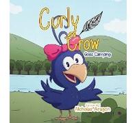 Curly Crow Goes Camping