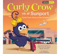 Curly Crow Goes to the Sunport / Curly Crow va al Sunport