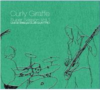 Curly Giraffe - Super Session Vol.1 Live at Shibuya