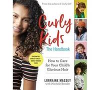 Curly Kids – Le manuel : prendre soin des cheveux magnifiques de votre enfant