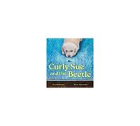 Curly Sue And The Beetle Paperback Book By Chad Billmyer