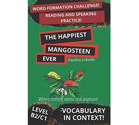 Curly's Last Journey: Vocabulary In Context. Word Formation And Reading Practice B2/C1