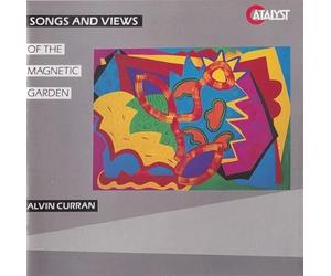 Curran, Alvin - Songs & Views from Magnetic Garden